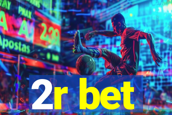 2r bet